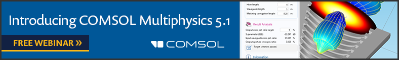 COMSOL 5.1 ウェビナーにご参加ください。