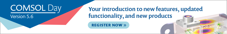 Free Webinar: Introducing COMSOL Multiphysics® 5.6