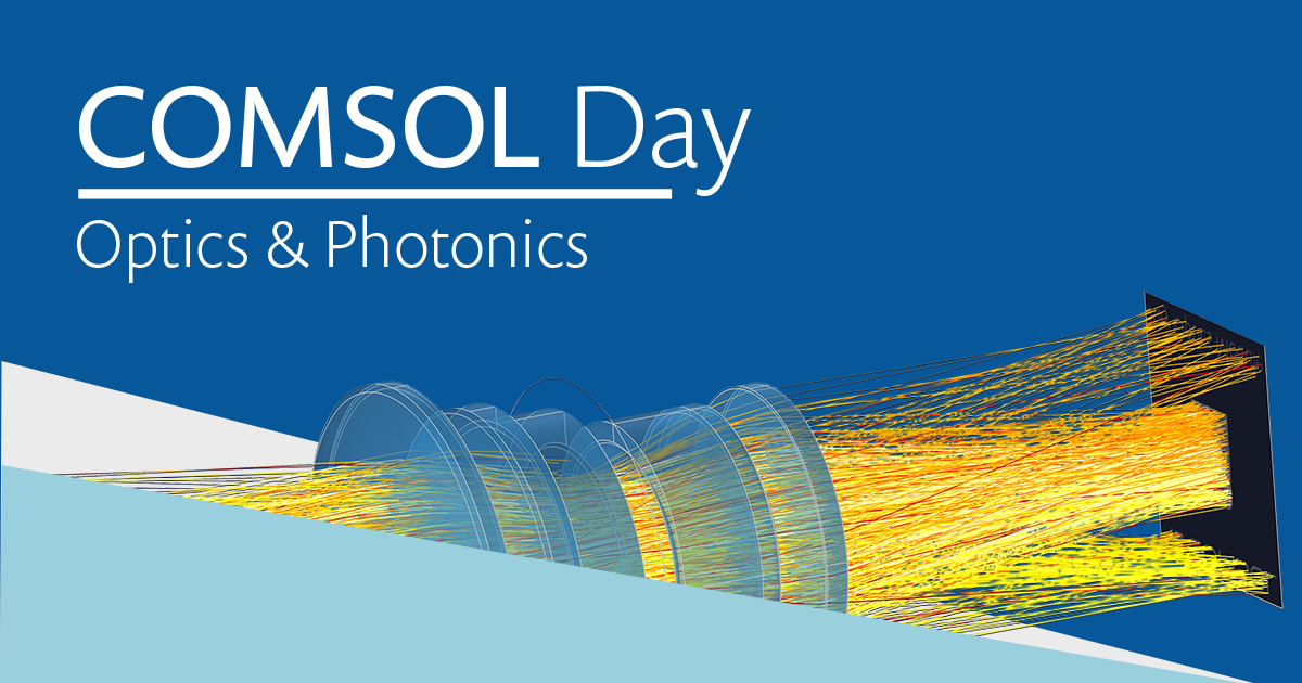 COMSOL Day Optics & Photonics