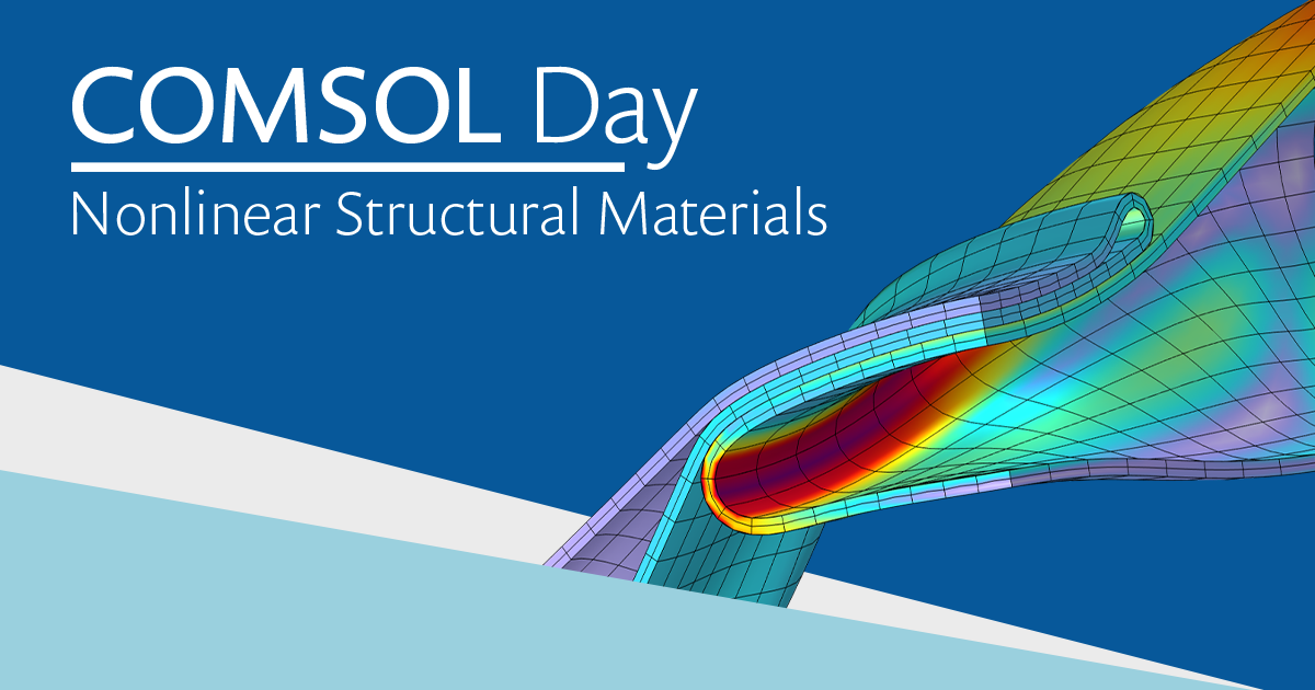 COMSOL Day Structural Materials